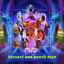 taosect one punch man